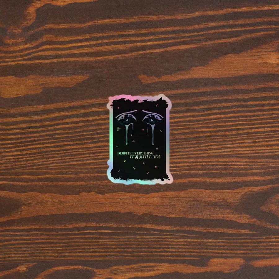 Despite Everything | Holographic Sticker Sheet product image (5)