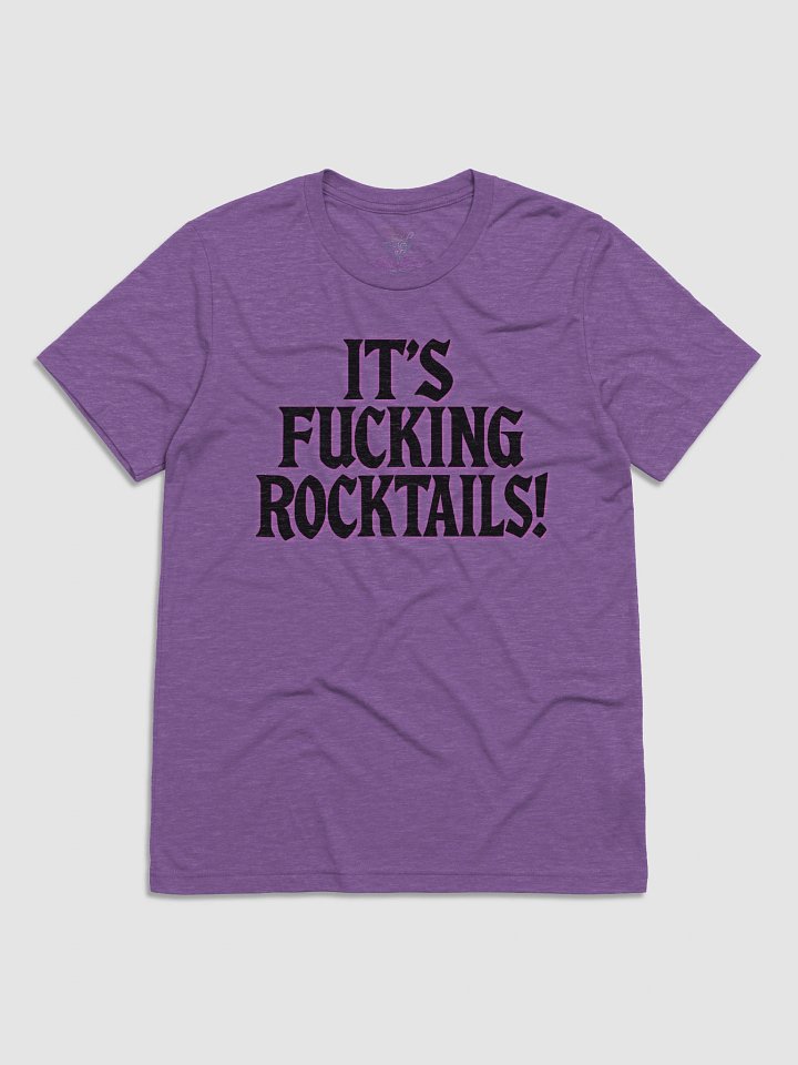 It's Fucking Rocktails T-Shirt product image (1)