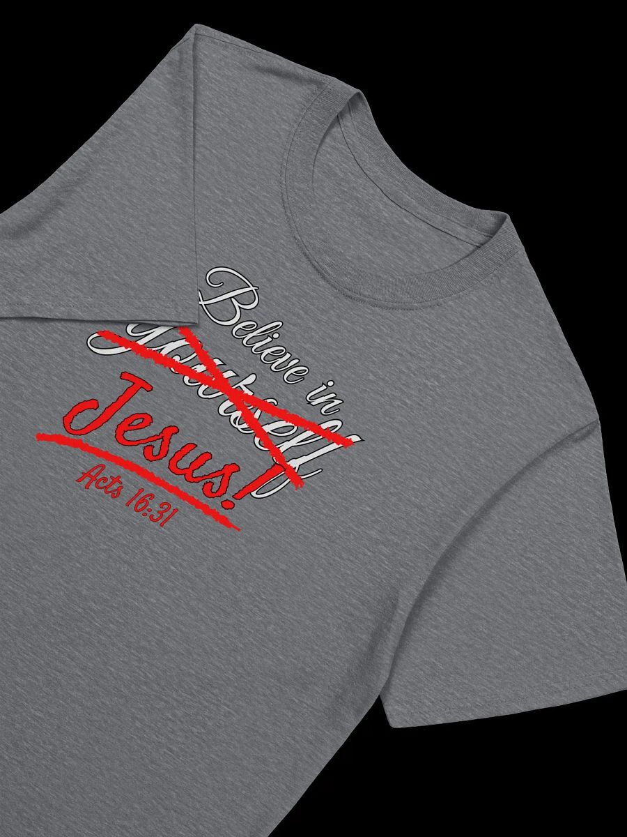 Believe in Jesus T-Shirt product image (9)