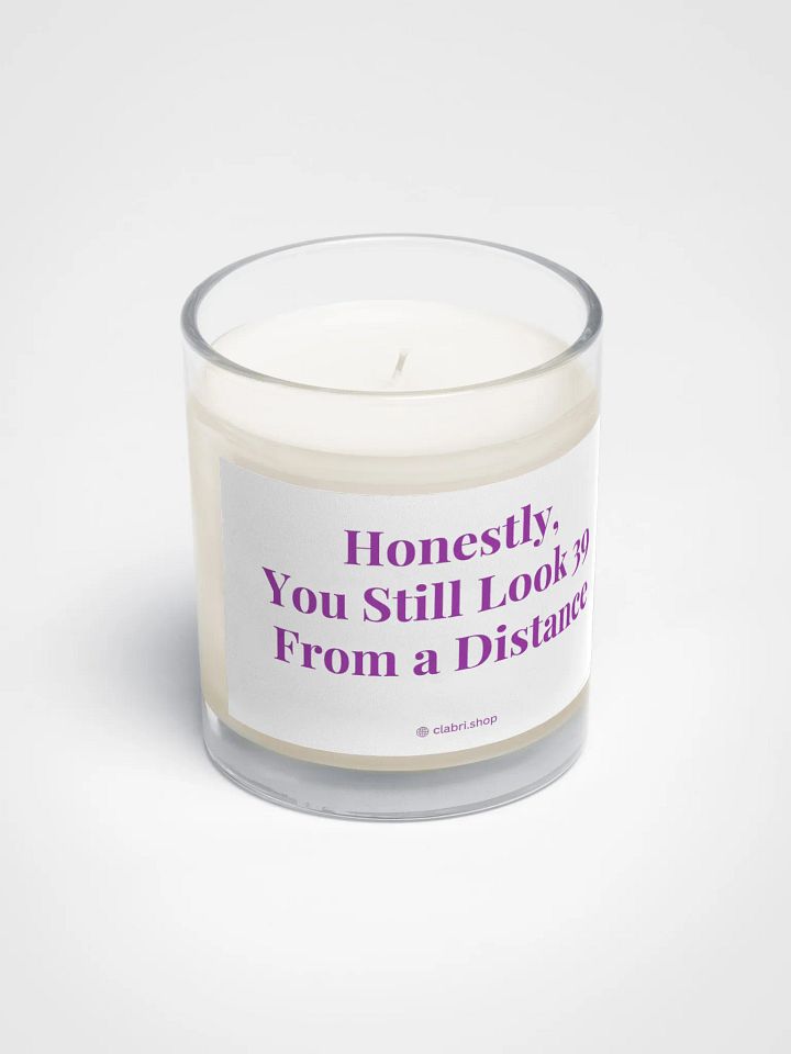 Honestly, You Still Look 39 From a Distance – 40th Birthday Candle product image (2)