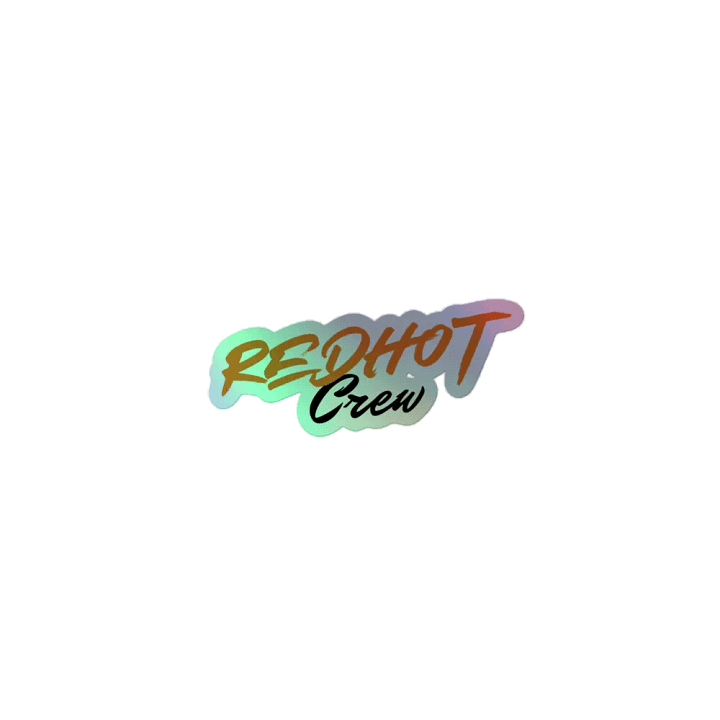 "RedHot Crew" Holographic Sticker product image (1)
