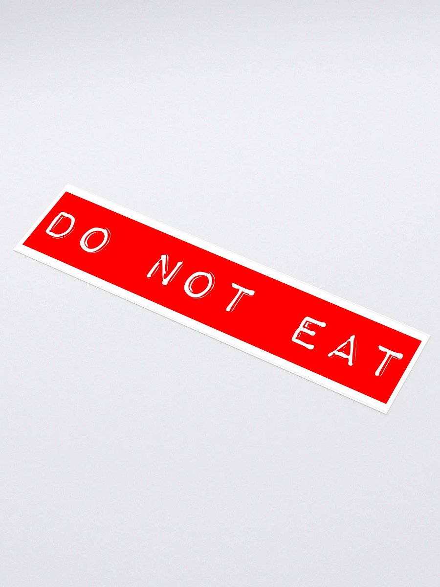 DO NOT EAT bumper sticker product image (3)