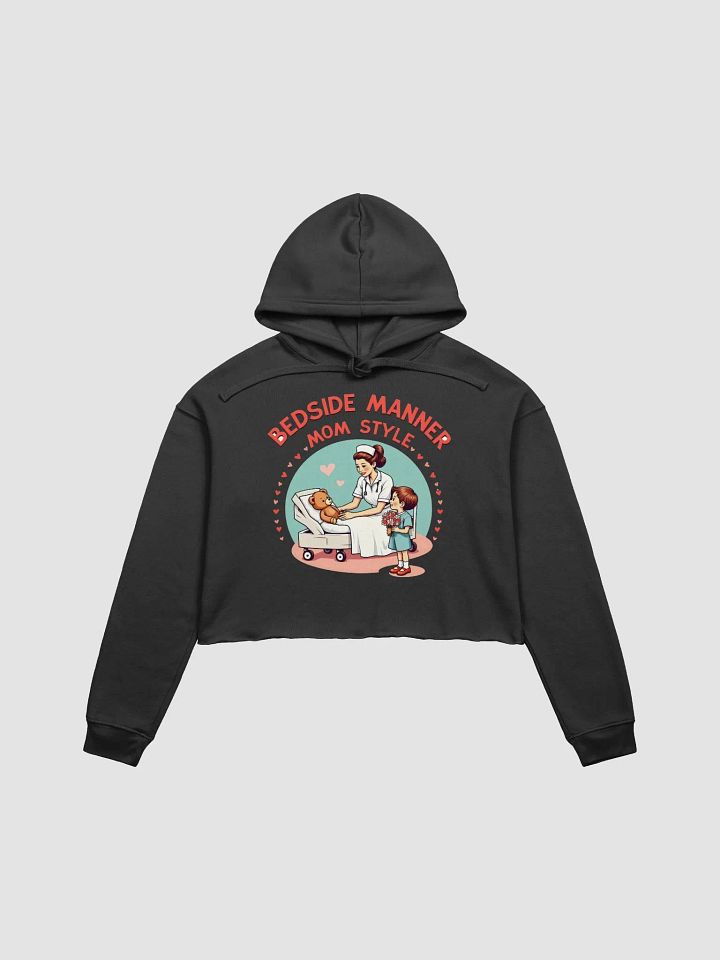Mom-Style Bedside Manner Crop Hoodie product image (2)