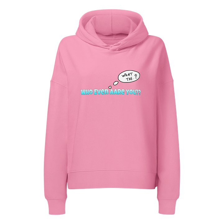 Who Even Are You?? Organic Hoodie product image (2)
