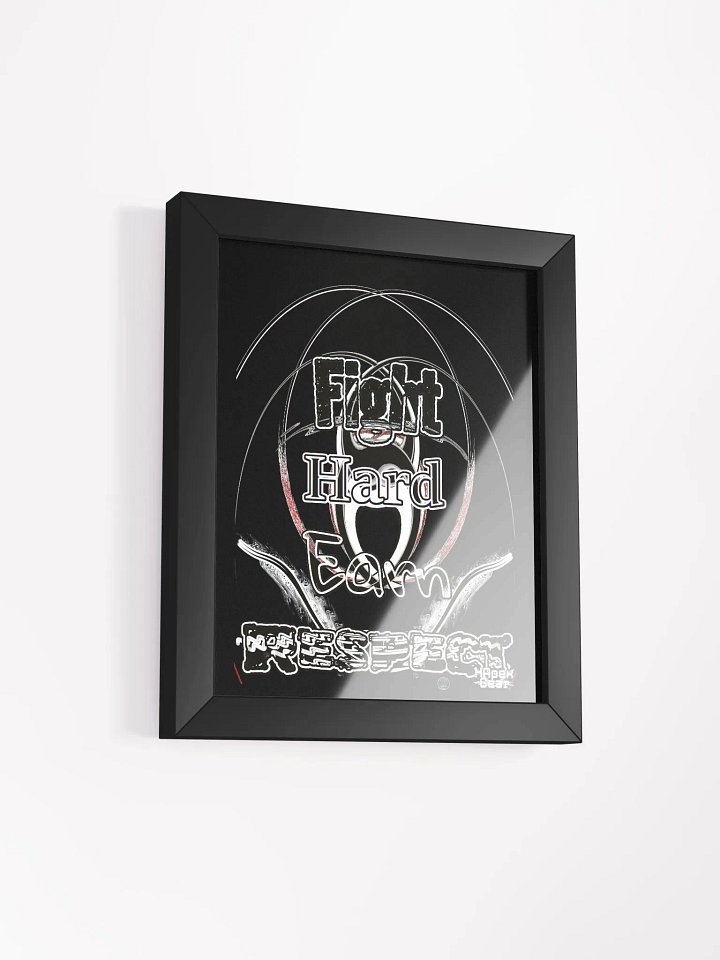 Fight Hard Earn Respect - Framed - Black - High-Quality Matte Poster product image (2)