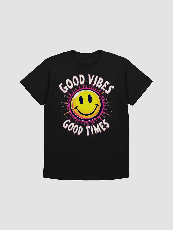 Good Vibes Good Times T-Shirt product image (1)