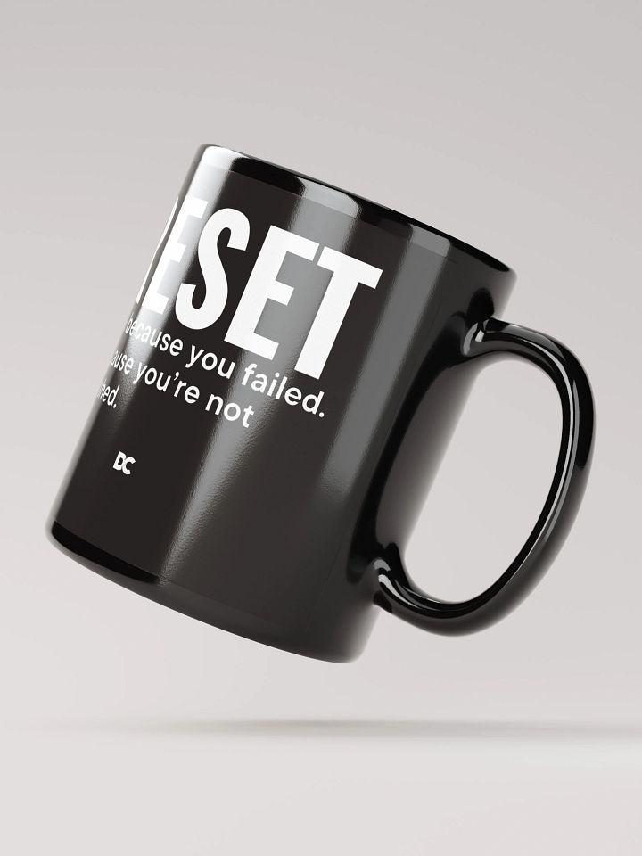 RESET – YOU’RE NOT FINISHED | Mug product image (3)