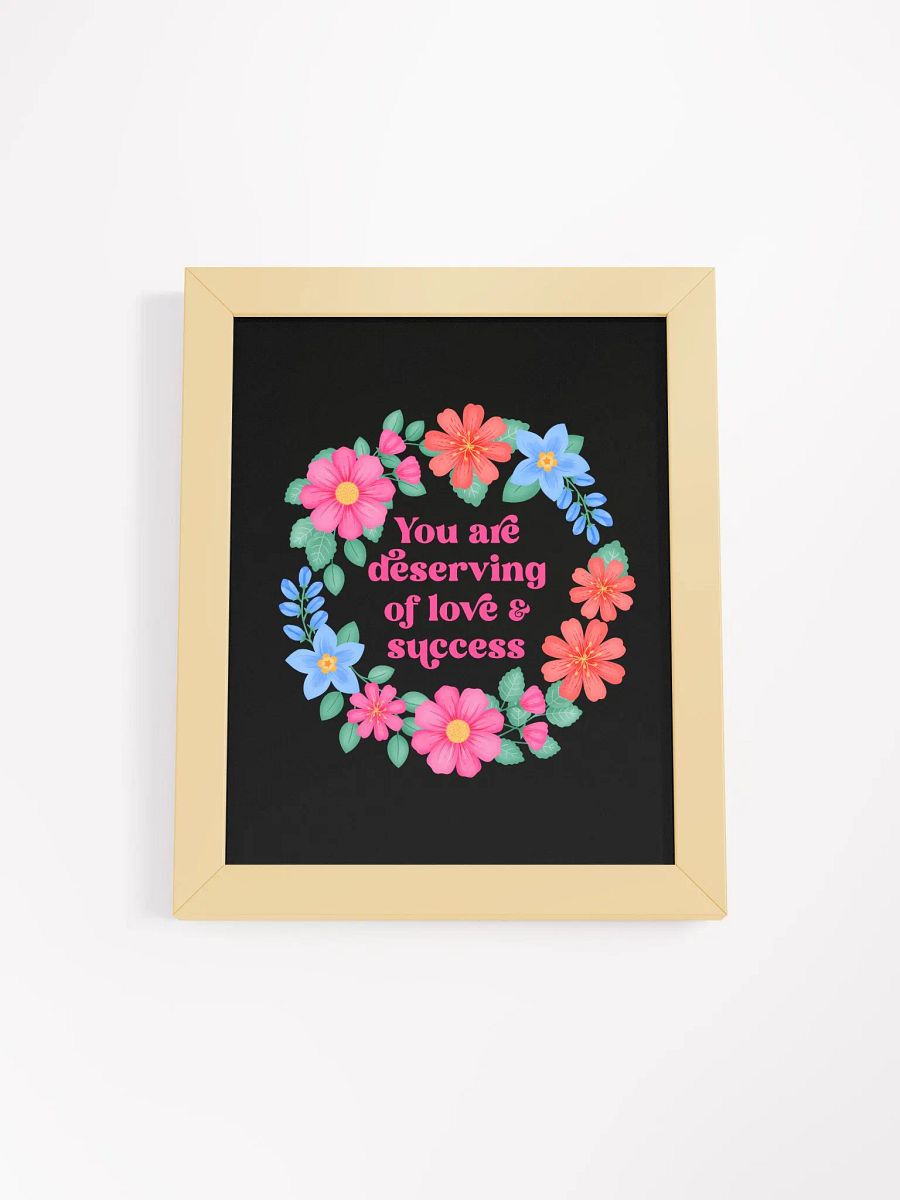 You are deserving of love & success - Motivational Wall Art Black product image (4)