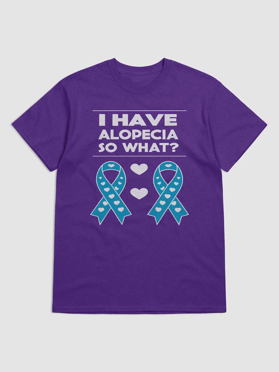 I Have Alopecia So What Tee Awareness T-Shirt product image (1)