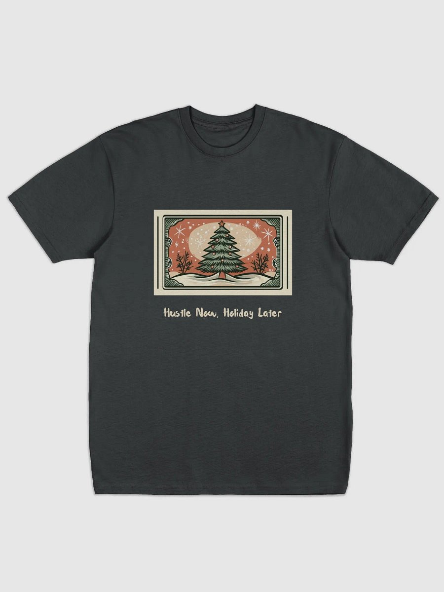 Christmas Men's T-shit | hustle now, holiday later product image (1)