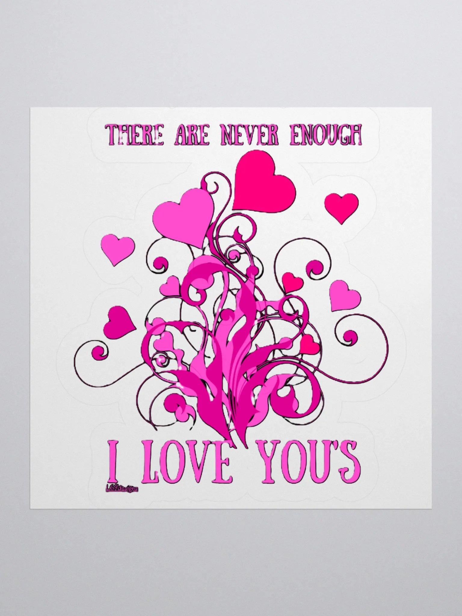 THERE ARE NEVER ENOUGH I LOVE YOU'S product image (3)