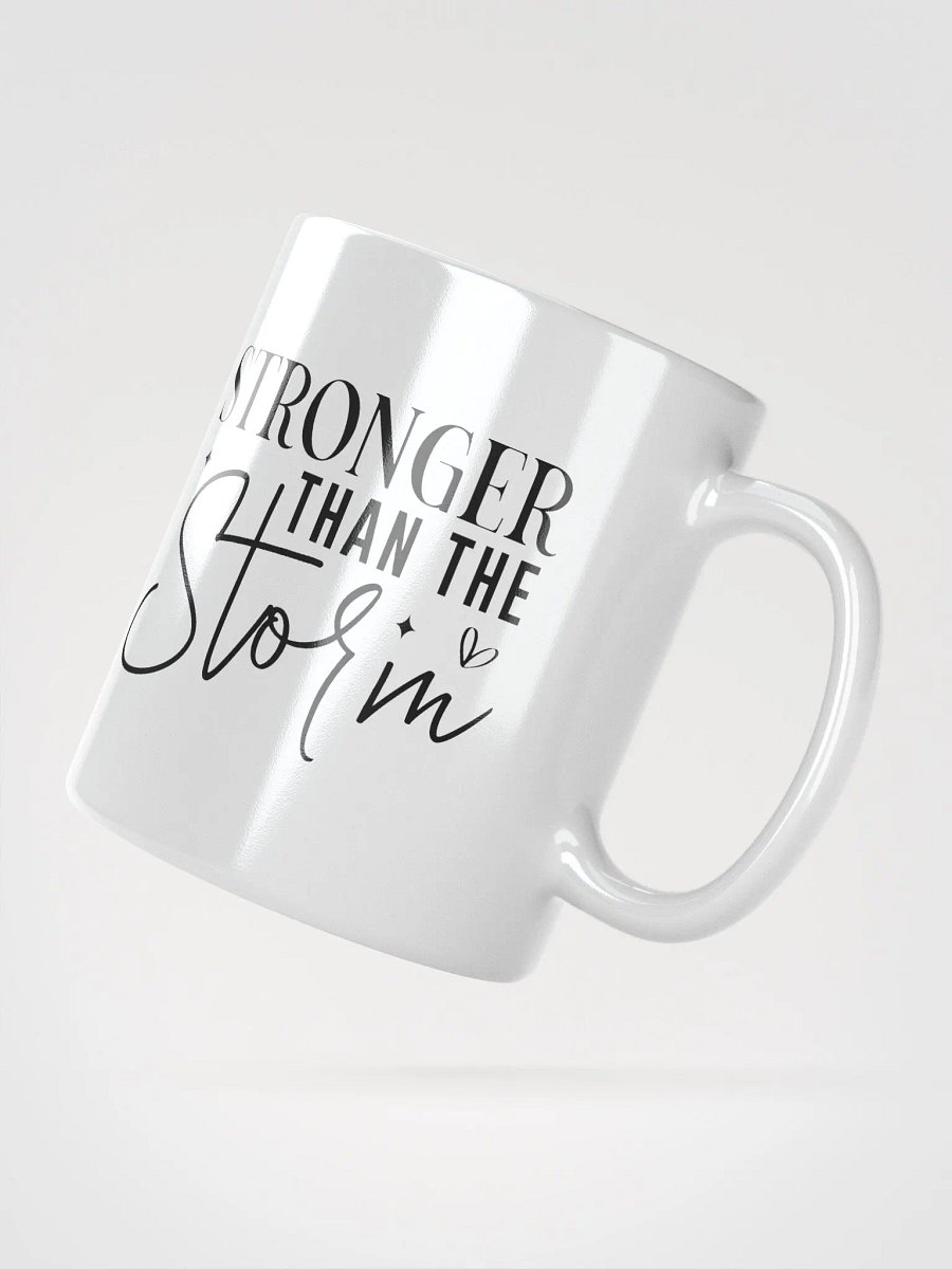 Stronger Than the Storm White Glossy Mug product image (2)
