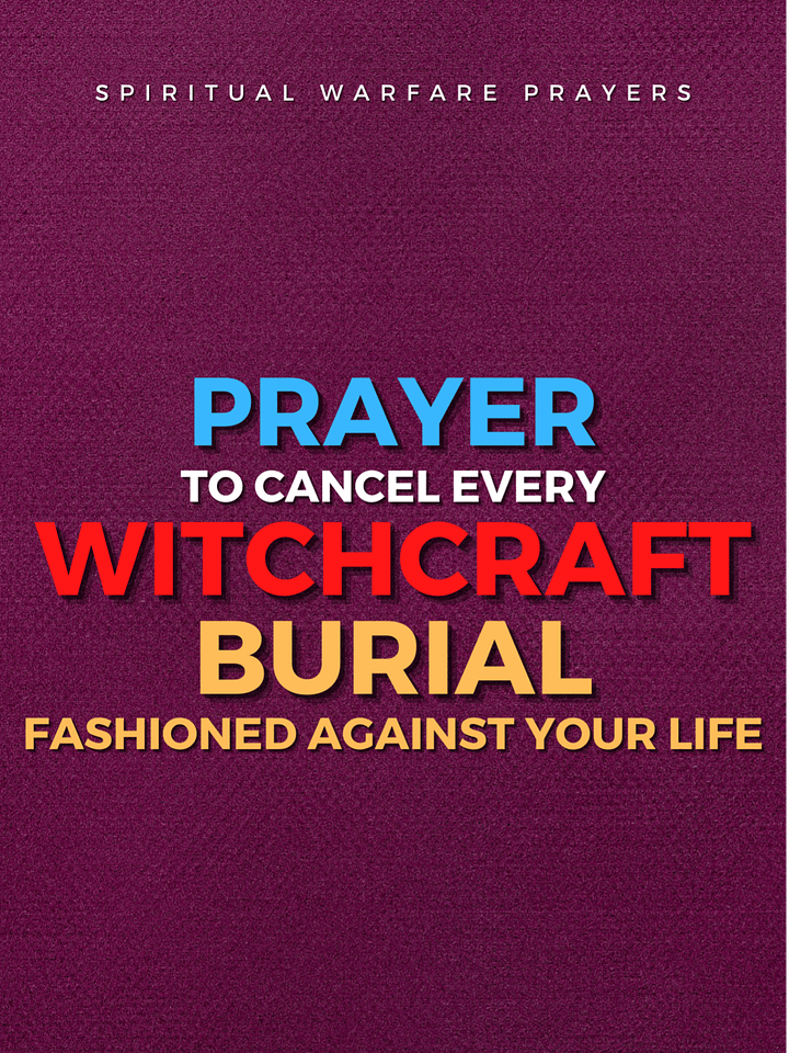 Prayer To Cancel Witchcraft Burial product image (1)