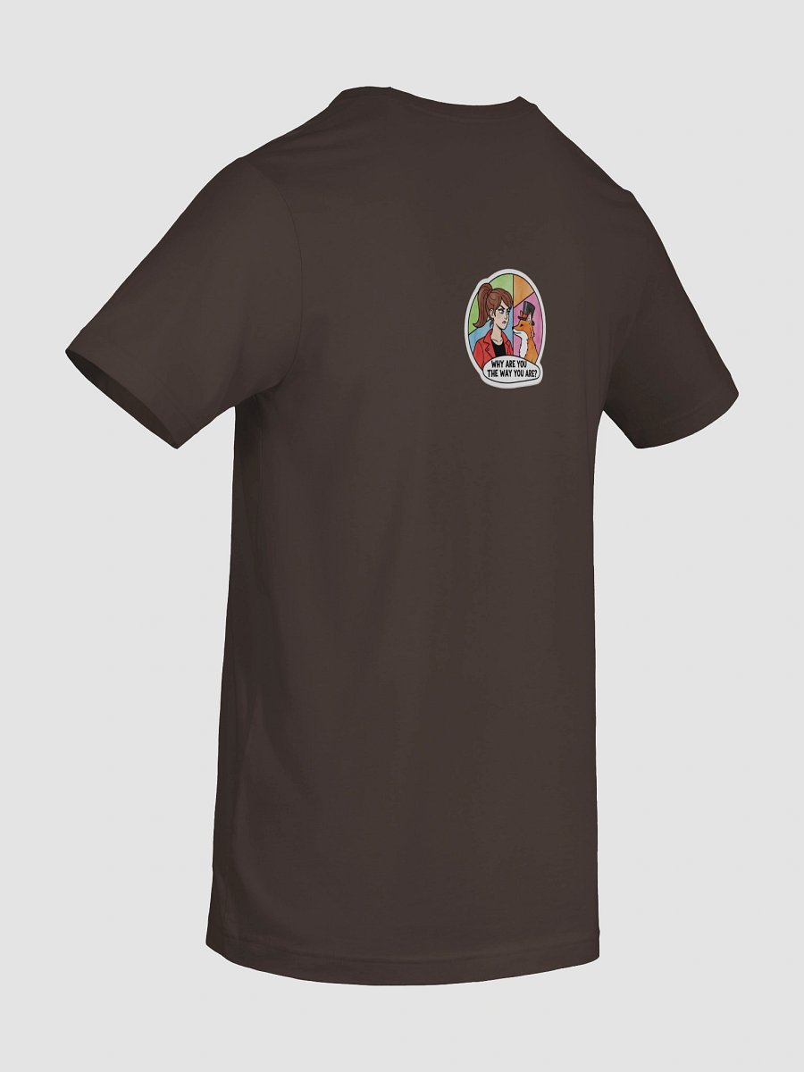 Why are You Like This Tee product image (10)