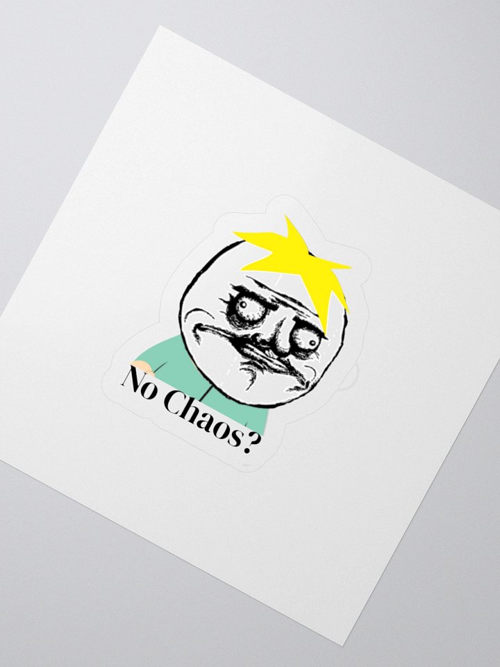 "No Chaos?" Sticker product image (4)