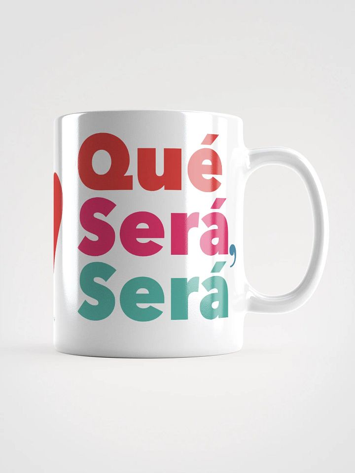 Que Sera Sera Mug product image (1)