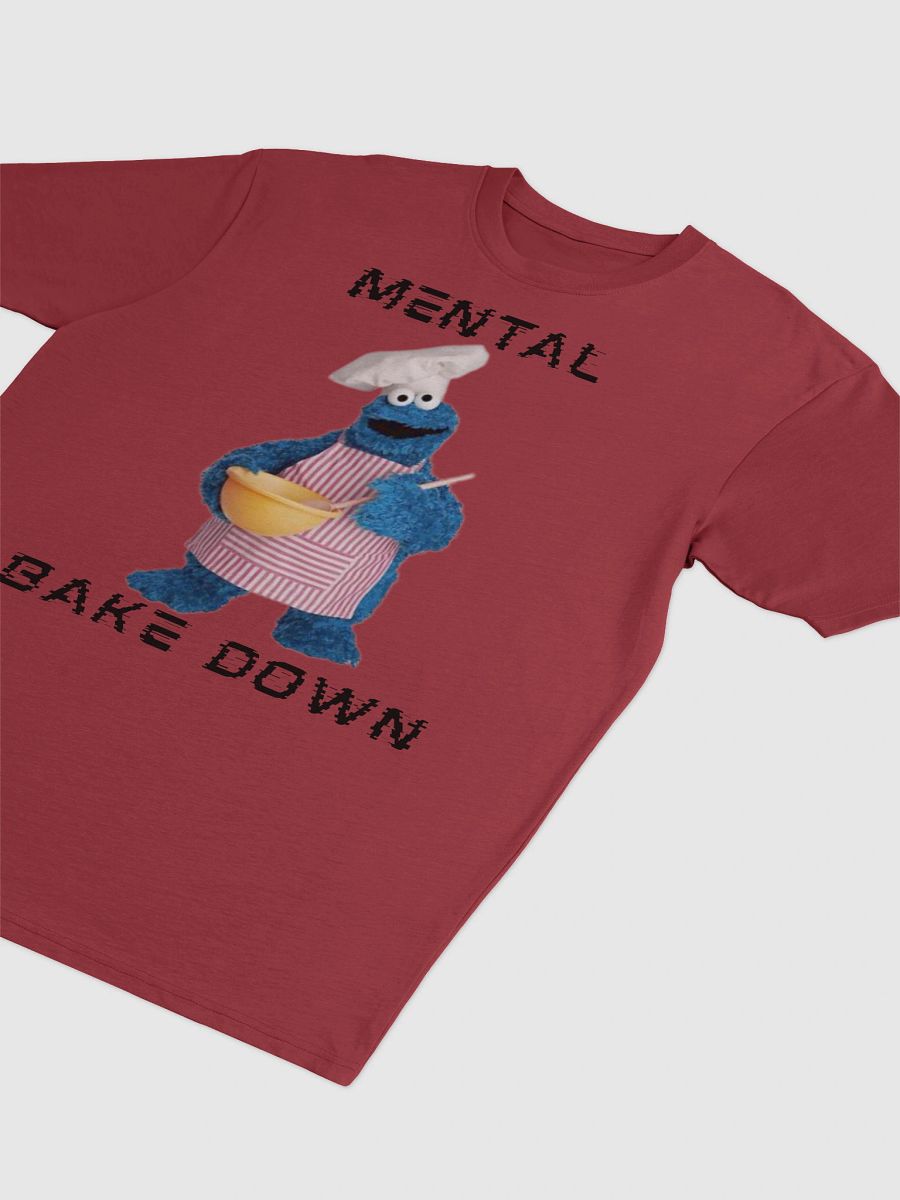 Mental Bake Down T product image (19)