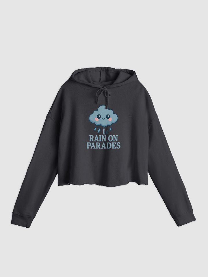 I Rain On Parades Crop Hoodie product image (2)
