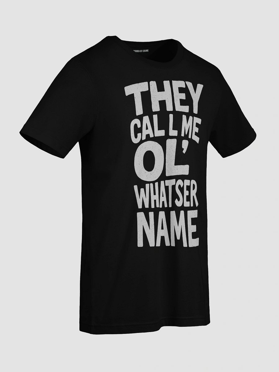 Ol’ Whatsername Tee product image (9)