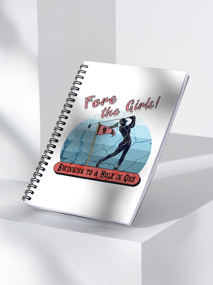 Fore The Girls Swinging To A Hole In One Golfing Swing Spiral Notebook product image (3)