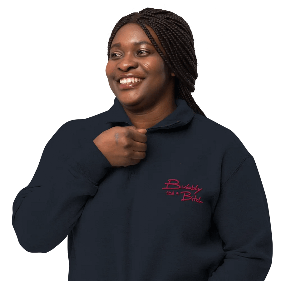 Bubbly and a B*tch (rose shadow design) embroidered quarter zip product image (3)