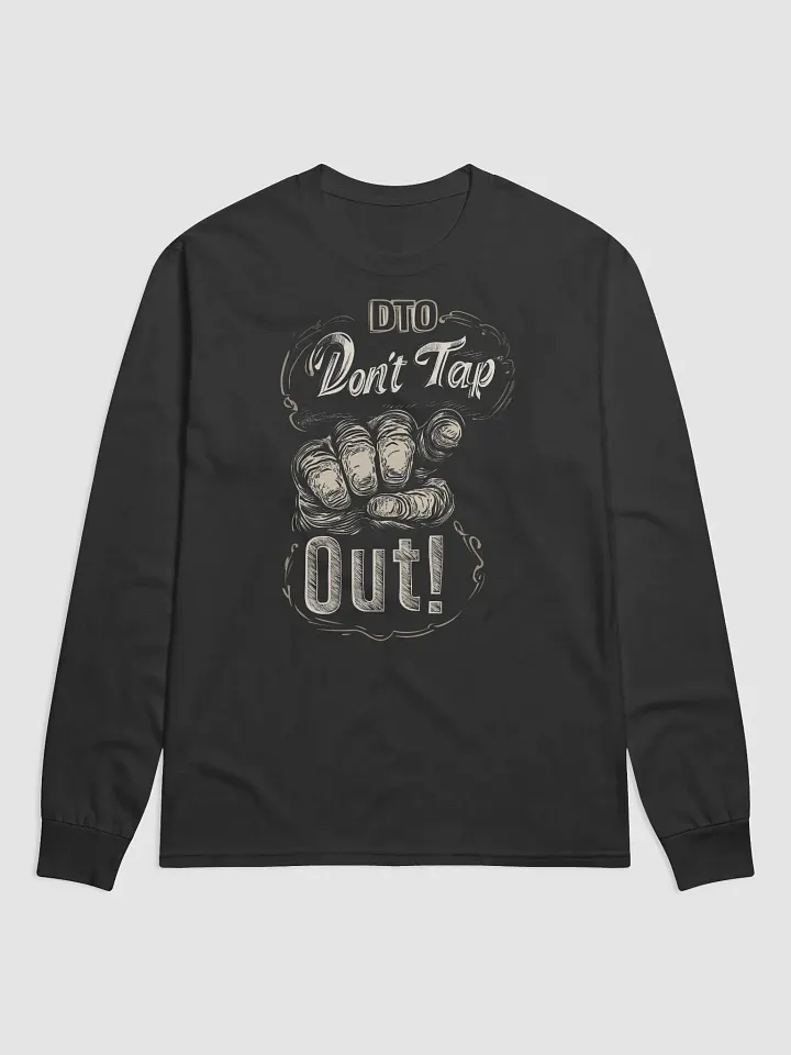 Don't Tap Out Champion Long Sleeve T-Shirt product image (1)