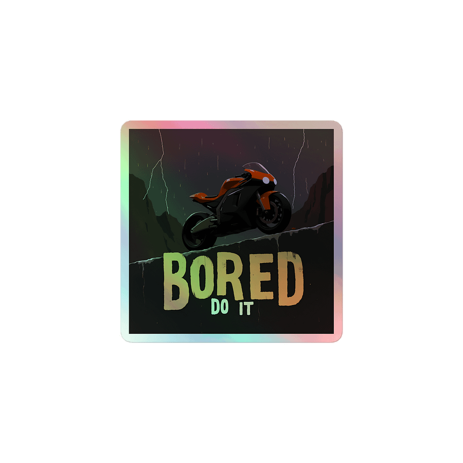 Daring Moto Leap – Bored Do It Holographic Sticker product image (1)