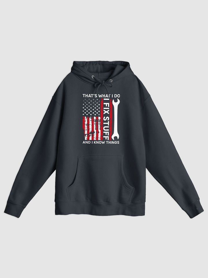 Men's Funny I Fix Stuff and Know Things Pullover Hoodie, American Flag Distressed Design product image (2)