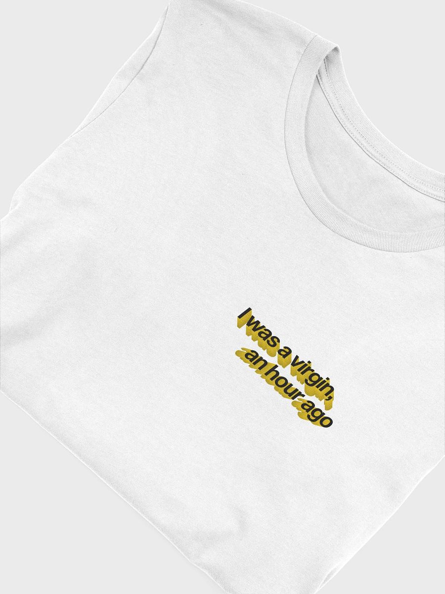 i was a virgin, an hour ago t-shirt (100% cotton) product image (5)