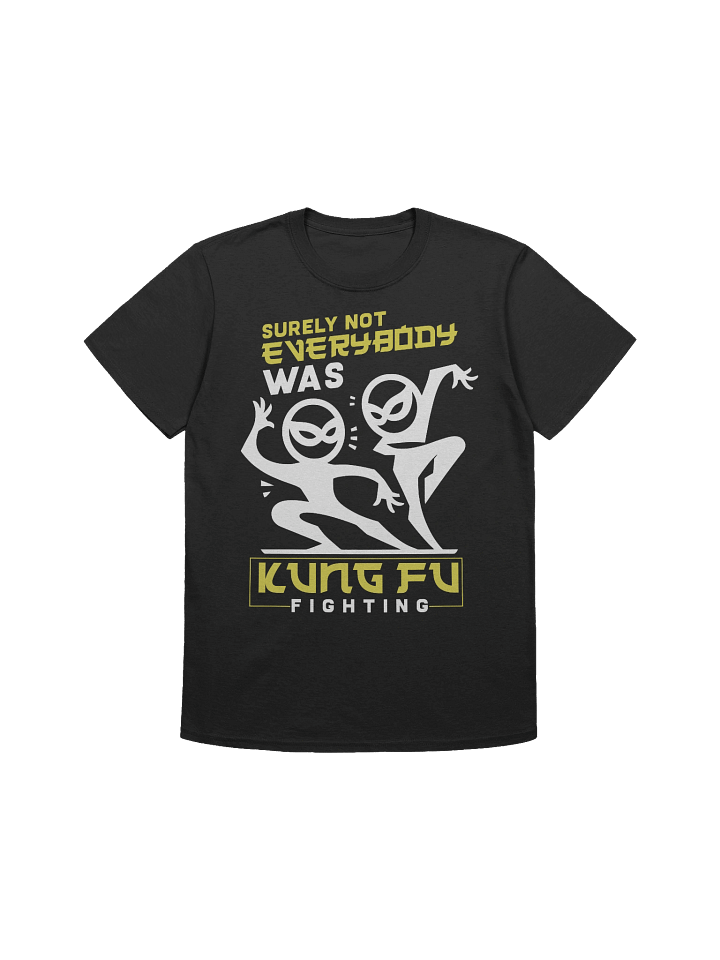 Meme – Surely Not Everyone – Kung Fu Fighting – Gildan Softstyle T-Shirt product image (1)