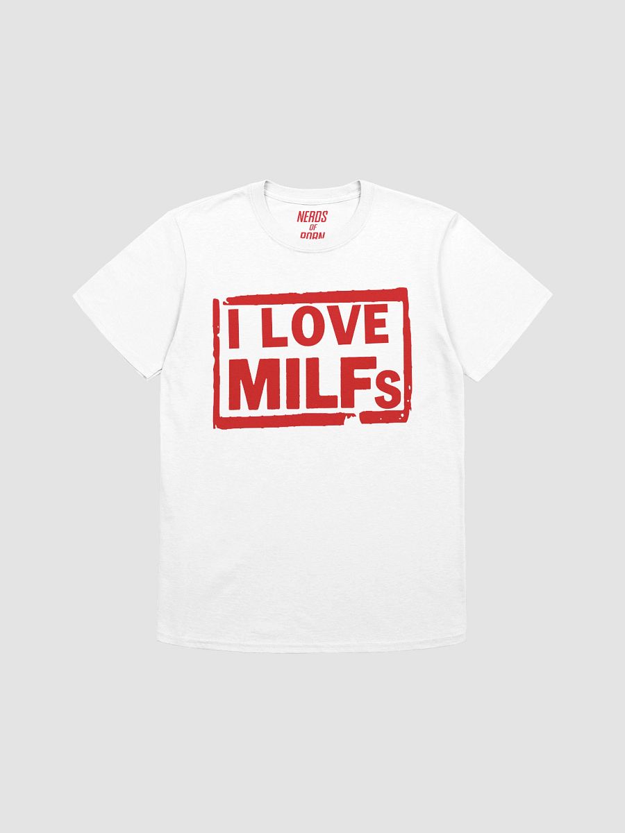 I Love MILFs Parody Tee (white) product image (1)