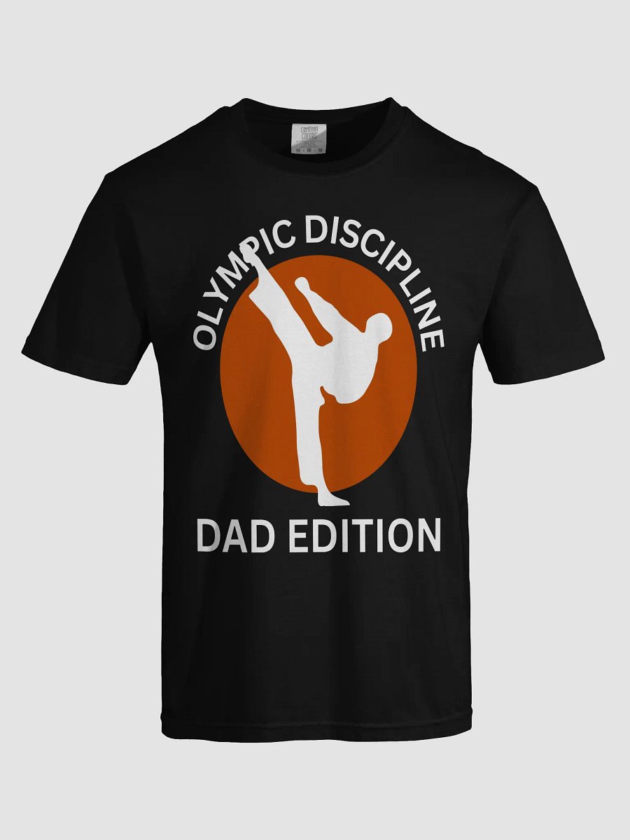 Olympic Discipline Dad Edition - Funny Father's Day Martial Arts T-Shirt product image (43)