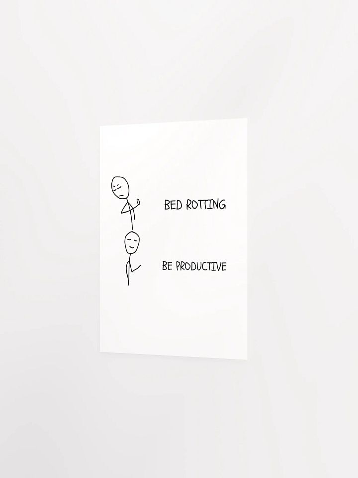Bed Rotten vs Be Productive Matte Poster product image (2)