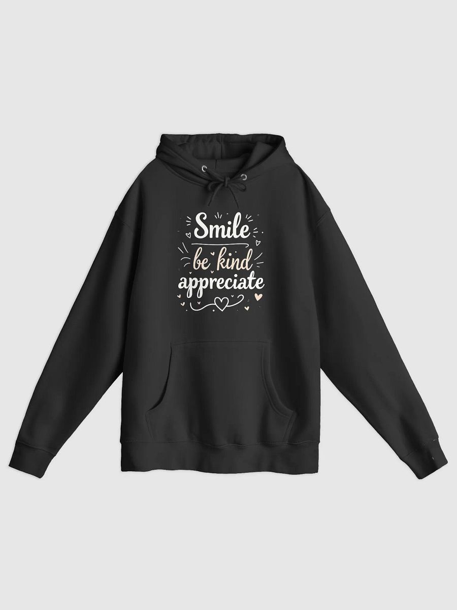 Smile, Be Kind, Appreciate — The Ed Sheeran-Inspired Hoodie That Transforms Your Life, One Moment at a Time product image (1)