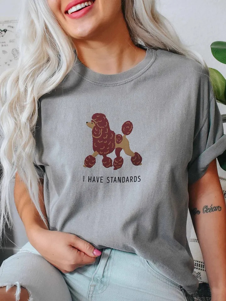 I Have Standards T-Shirt(Embroidered) of a Standard Poodle(Chocolate) product image (2)