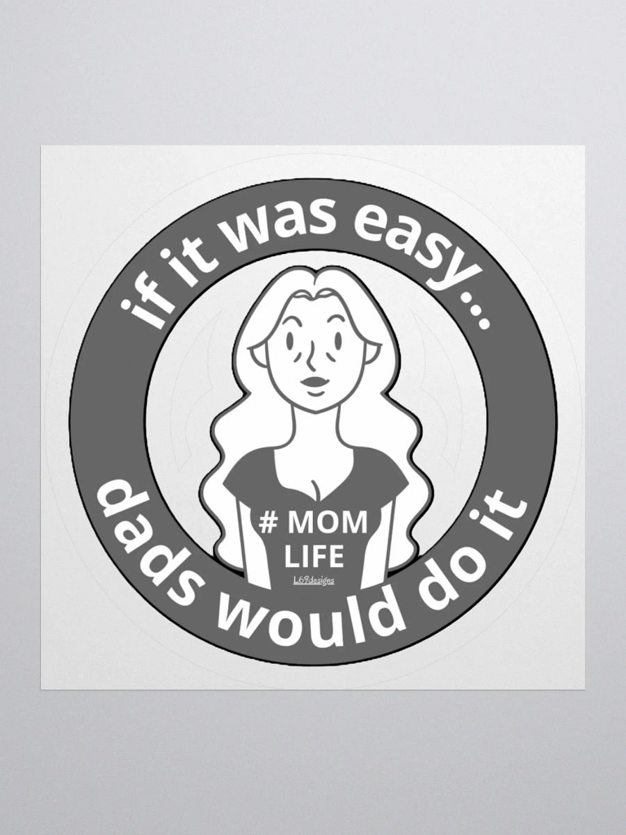 IF IT WAS EASY... DADS WOULD DO IT product image (1)