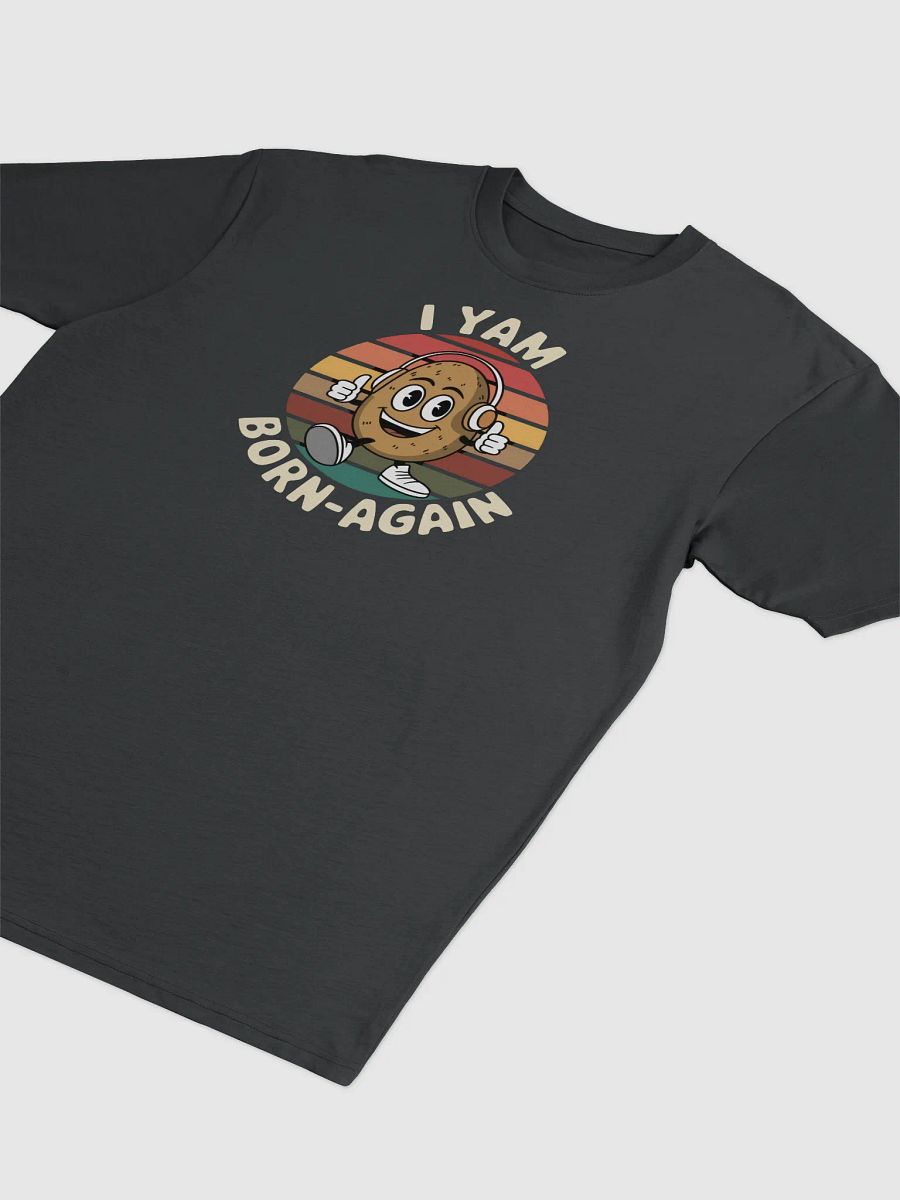 I Yam Born-Again Premium Tee product image (3)