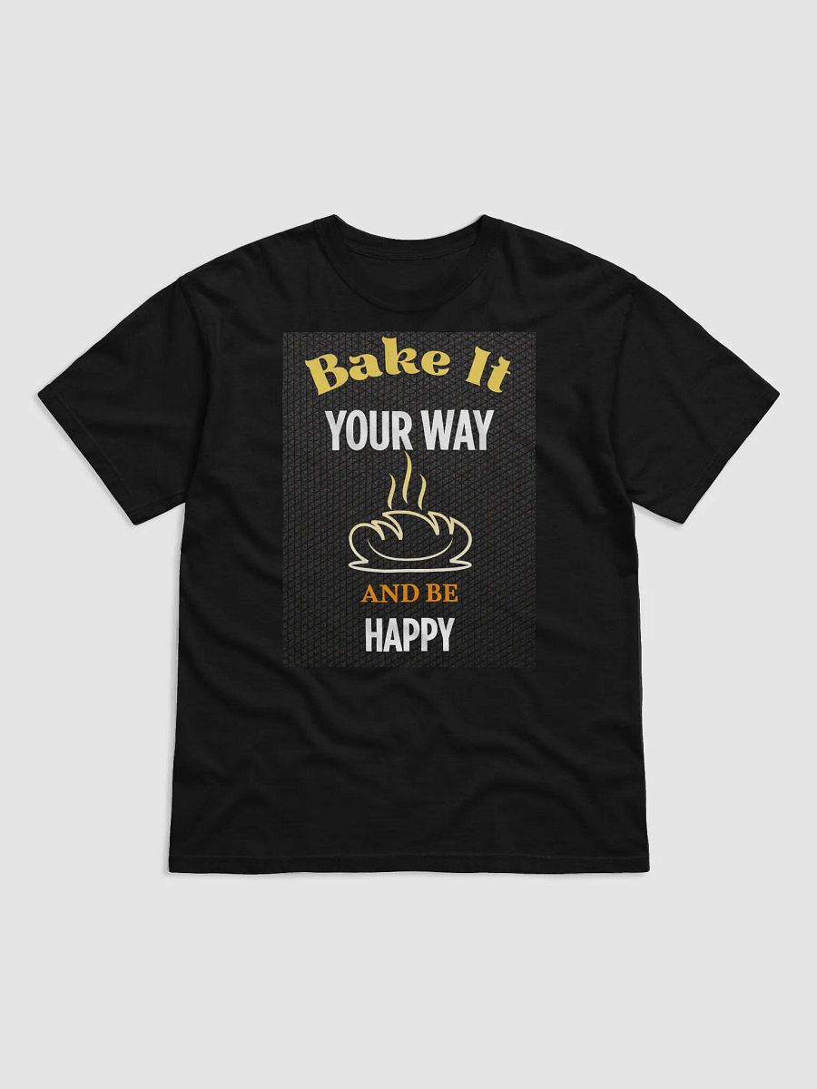 Men’s Baking T-Shirt – Bake It Your Way With Confidence product image (1)