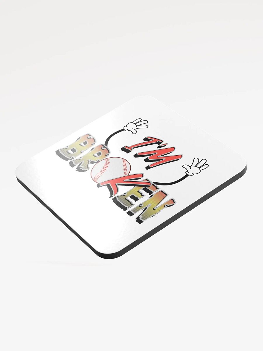 Im Broken Im Ok Baseball Hands Playful Coaster product image (3)