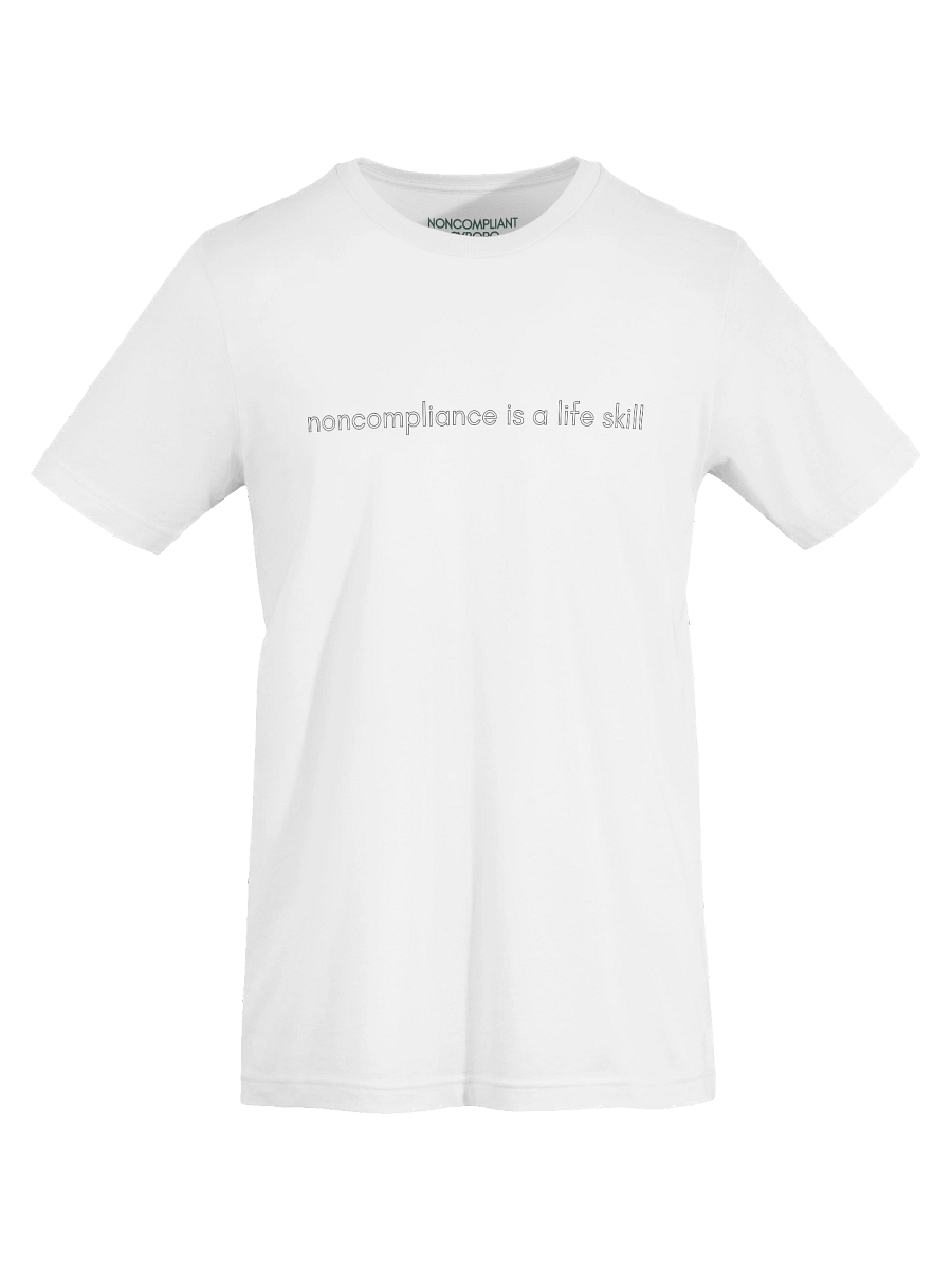 noncompliance is a life skill basic white t-shirt product image (7)