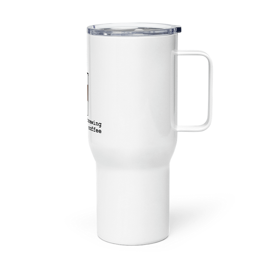 Something's Brewing and it Ain't Coffee - Travel Mug product image (3)