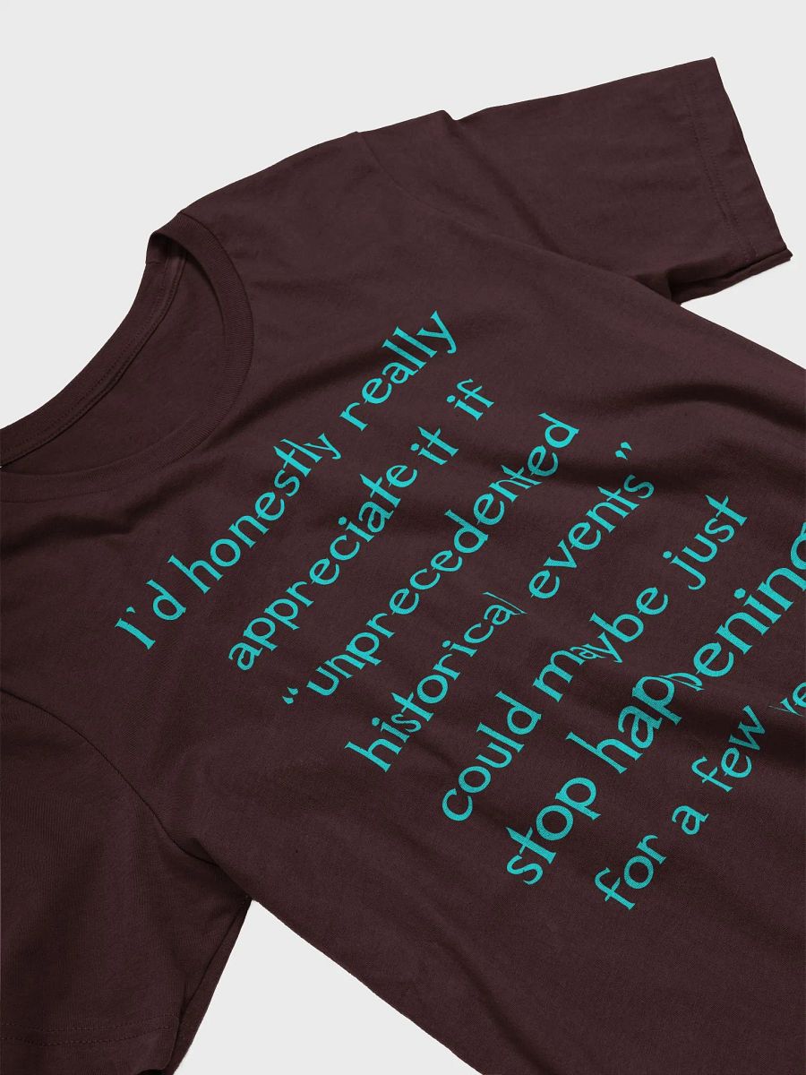 Unprecedented Historical Events Straight-Sided T-Shirt product image (103)