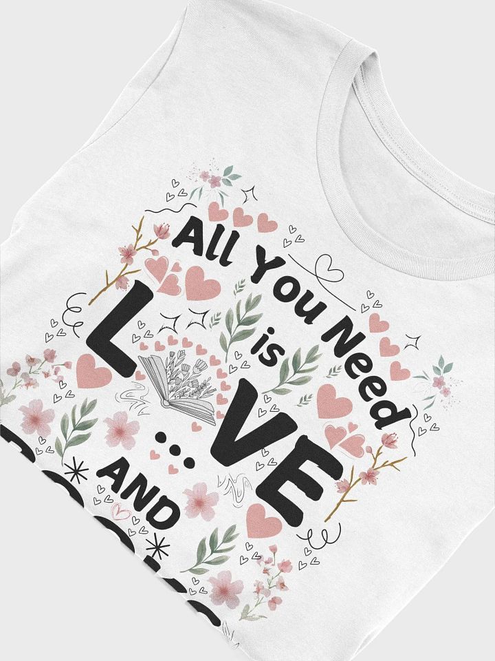All you need is love ... and books shirt product image (1)