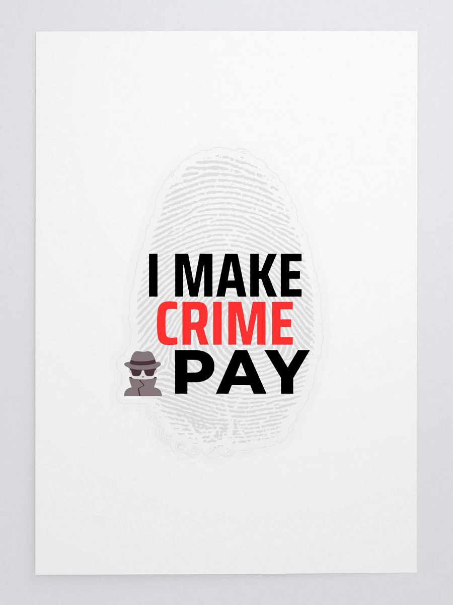 I Make Crime Pay Sticker product image (3)