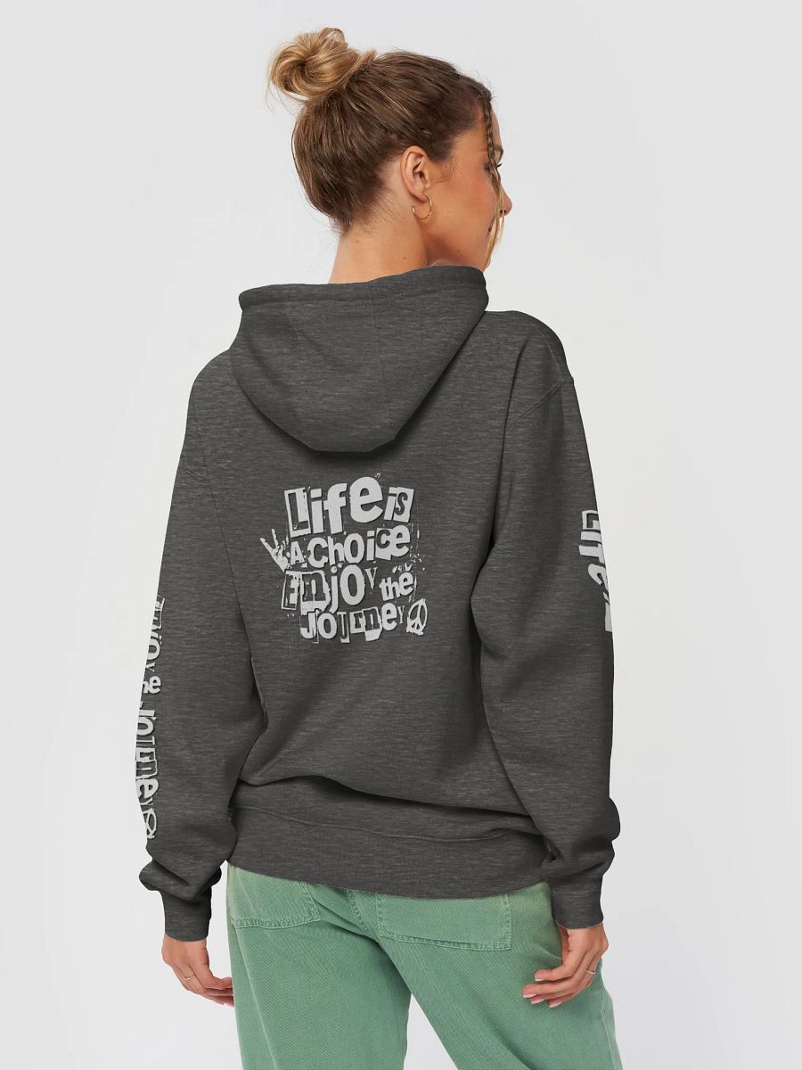 LIFE IS A CHOICE, ENJOY THE JOURNEY BY URBAN HOOD product image (6)