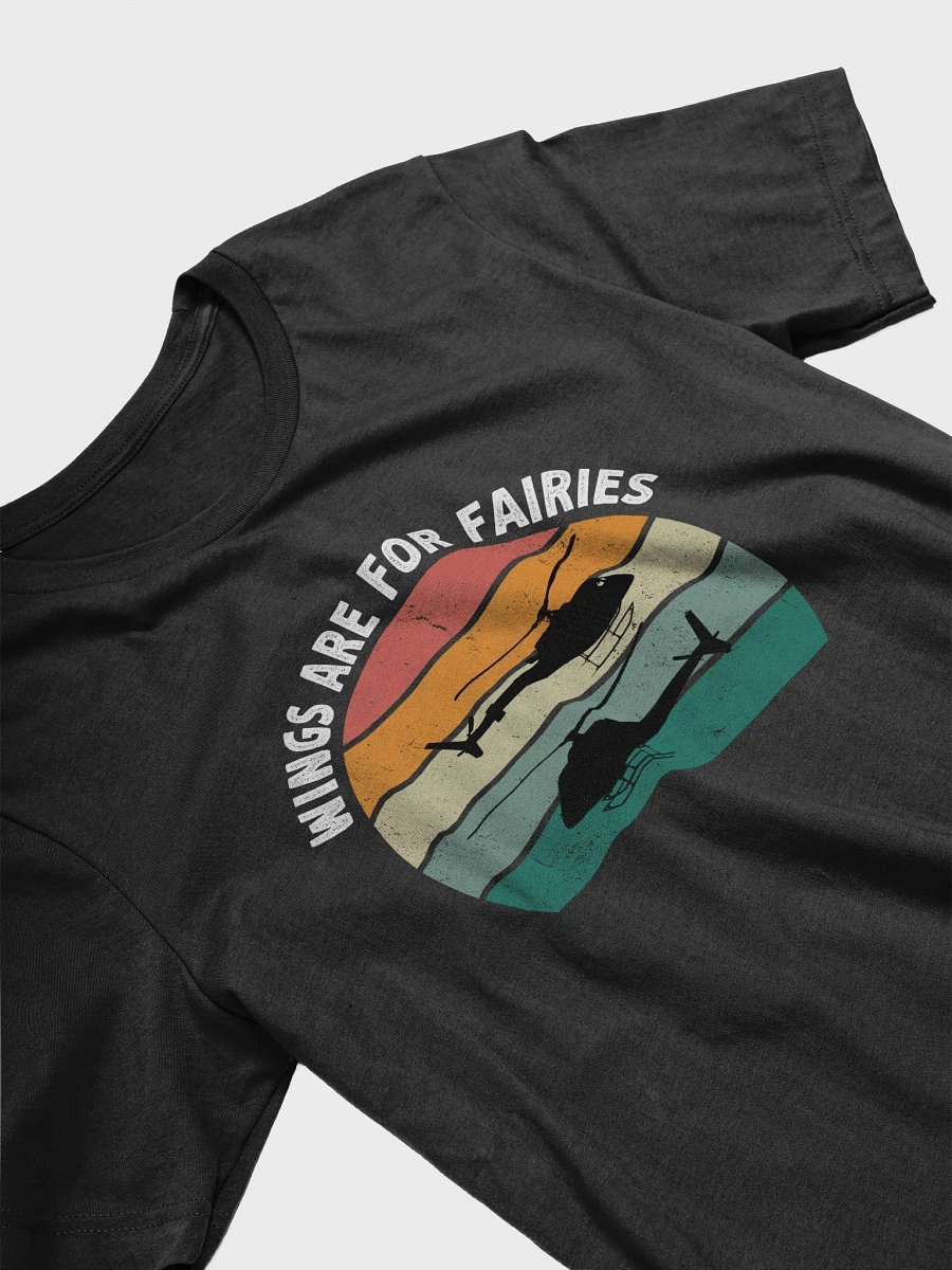Wings Are For Fairies Funny Helicopter Vintage T-Shirt product image (3)