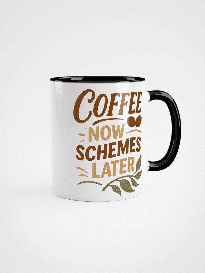 Coffee Now Schemes Later Mug – Hilarious Morning Chaos Cup product image (3)