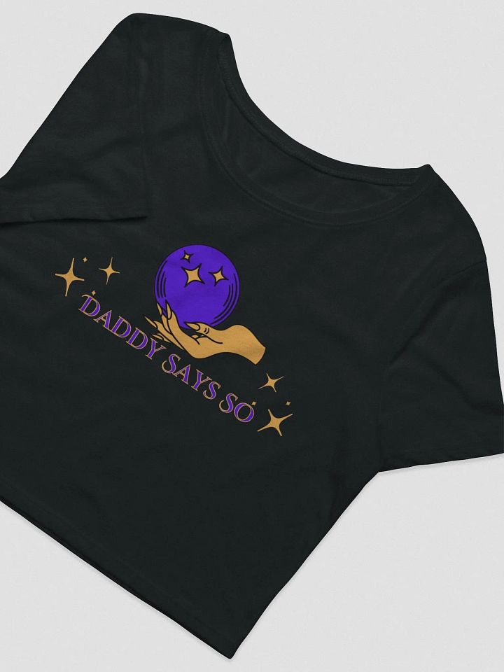 Daddy Says So Crop Top product image (2)