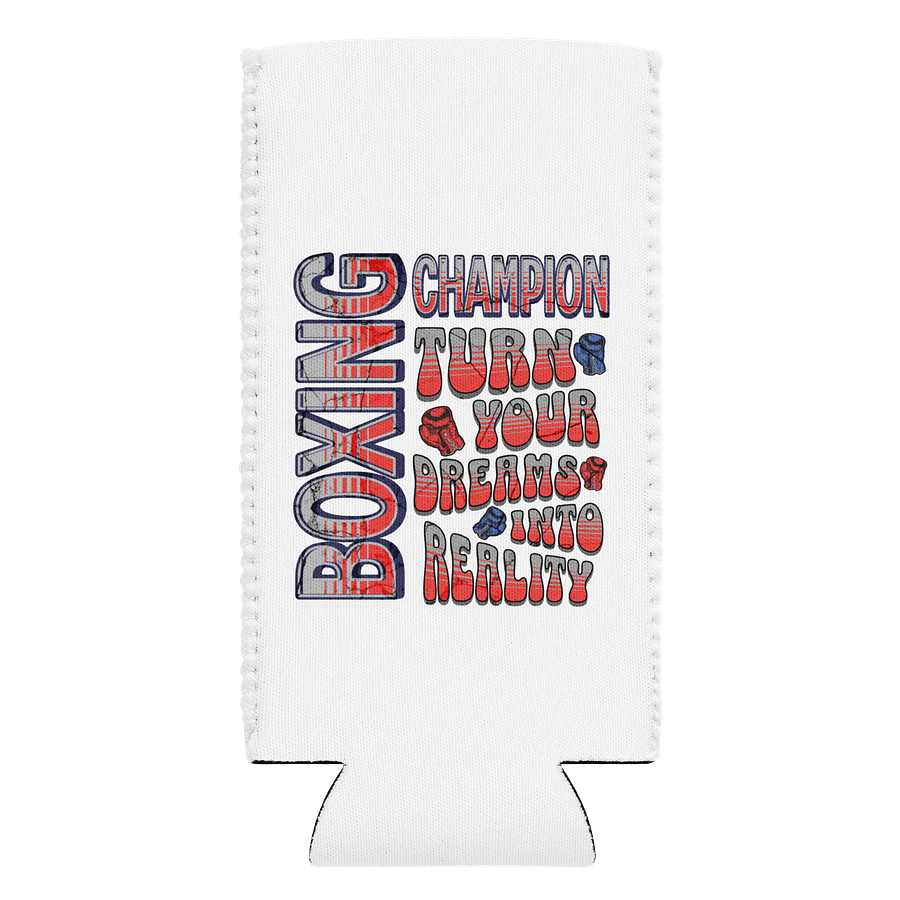 Boxing Champion Turn your Dreams Into Reality Can Cooler product image (1)