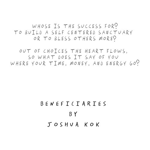 Beneficiaries

A poem by Joshua Kok